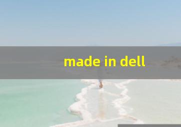 made in dell